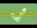 Checking linux Kernel for RT-Preempt Patch