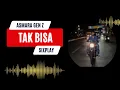 Download Lagu TAK BISA - SIXPLAY Voc. Mohan (Asmara Gen z)