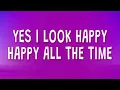 Download Lagu Ismail - Yes I look happy happy all the time (Closed Doors Sped Up) (Lyrics)