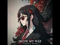 Show My Way - Lastfragment & OokiiBoy