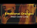 Emotional Oranges - West Coast Love [ Lyrics Decoded ] | OFFSHORE