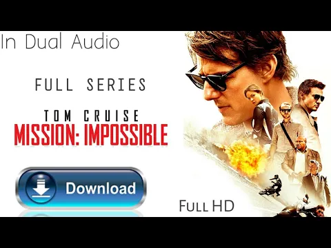 Download MP3 #MissionImpossible Mission Impossible Movie, Full Series Download In HD, In Hindi.