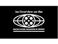An Overview on the Motion Picture Association of America