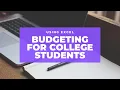 Simple Budgeting for College Students Using Excel