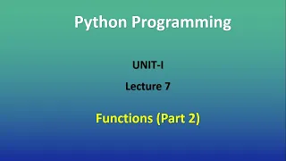 Python Programming JNTUA UNIT 1 Functions Lecture 7