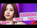 Download Lagu [MSG Karaoke] TWICE - FANCY