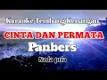 Download Lagu CINTA DAN PERMATA - Panbers | Karaoke nada pria | Lirik