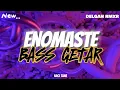 Lagu Kancingan Terbaru 2023 ~ ENOMASTE🌴 [Delgan rmxr]