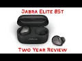 2-Year Review Jabra Elite 85t