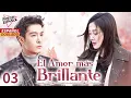Download Lagu [Doblado Esp] El Amor más Brillante EP03 | Chica con Mala Suerte llama la Atención del Redactor Jefe