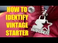 How To Identify Vintage Starter Brand