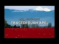 Download Lagu Anita Sarawak - Tragedi Buah Apel (Moh Agung Adati Cover) - Lirik Video