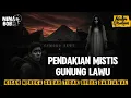 Download Lagu PENDAKIAN MISTIS GUNUNG LAWU VIA CEMORO SEWU