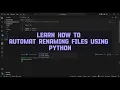 Python Automation Rename Multiple Files Automatically Using Python