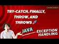 Try-Catch Finally Throw and Throws Java Exception Handling