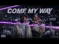 COME MY WAY | TYGA x SONTUNG MTP (Official Music Video)