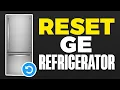 How To Reset Ge Refrigerator