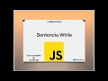 JavaScript Curso Basico 14 - Sentencia While