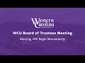 WCU Board of Trustees June 11 2026 - Academic and Student Affairs Committee