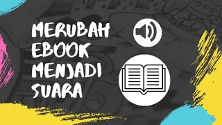 Download CARA BACA BUKU EBOOK MENJADI VOICE SUARA \ MP3