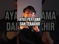 Download Lagu AYAT PERTAMA DAN TERAKHIR YANG TURUN DALAM ALQURAN??