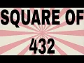 SQUARE OF 432