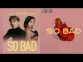 So Bad - VaVa (ft. Jackson wang) audio