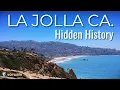 La Jolla California Hidden History - What s Buried Beneath the Streets