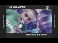 18 Kilates - Con la misma Canción (Video Edit)