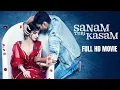 Download Lagu Sanam Teri Kasam - Full Movie | सनम तेरी कसम | Harshvardhan Rane, Mawra Hocane | Deepak Mukut