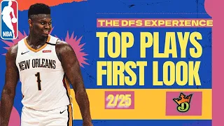 THE DFS EXPERIENCE NBA TOP PLAYS 2/25/25