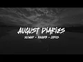 Download Lagu Dharia - August Diaries (𝗦𝗹𝗼𝘄𝗲𝗱 + 𝗟𝘆𝗿𝗶𝗰𝘀)