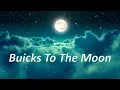 Download Lagu Buicks To The Moon
