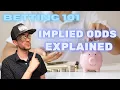 Implied Odds Explained Betting 101