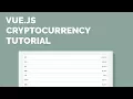 Vue js CryptoCurrency Tutorial - Display Exchange Data with an API