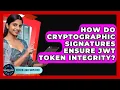 How Do Cryptographic Signatures Ensure JWT Token Integrity - Server Logic Simplified