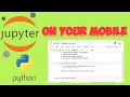 Run jupyter notebook on your mobile Python CodeinMobile