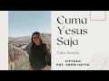 Download Lagu (Pop Ambon Rohani Terbaru) Cuma Yesus Saja - Talita Doodoh