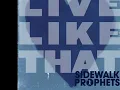 Live Like That- Sidewalk Prophets- lyrics