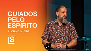 Luciano Subirá | GUIADOS PELO ESPÍRITO