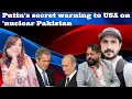 Putin's secret warning to #USA on 'nuclear #Pakistan #India #DrAbhishekMishra