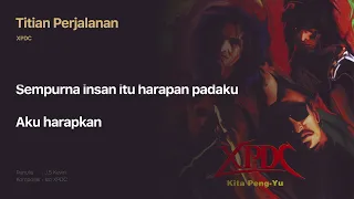 xpdc titian perjalanan official lyric video 
