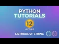 Lecture 12 Python Bootcamp Methods of strings