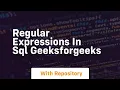 Regular Expressions in SQL GeeksforGeeks