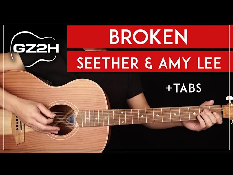 Download MP3 Broken Guitar Tutorial Seether \u0026 Amy Lee Guitar Lesson |Standard Tuning + Fingerpicking + TAB|