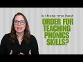 What order should you teach phonics skills