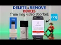 How To Remove Ring Doorbell from Ring App Delete Device