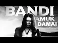 Lagu BANDI AMUK - DAMAI