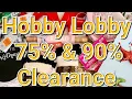 Hobby Lobby Clearance 75 90 off