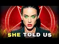 What Was Katy Perry s Really Telling Us